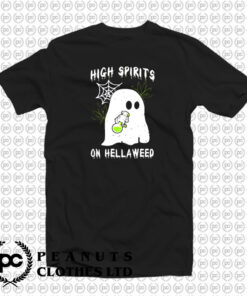 High Spirits On Hellaweed T Shirt