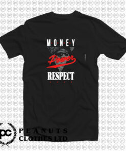 MONEY POWER RESPECT T Shirt