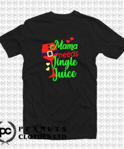 Mama Needs Her Jungle Juice T Shirt