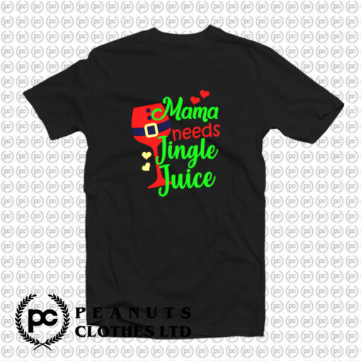 Mama Needs Her Jungle Juice T Shirt