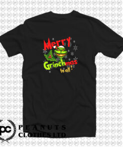 Merry Grinchmas to All T Shirt