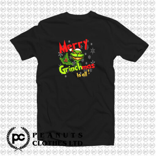 Merry Grinchmas to All T Shirt