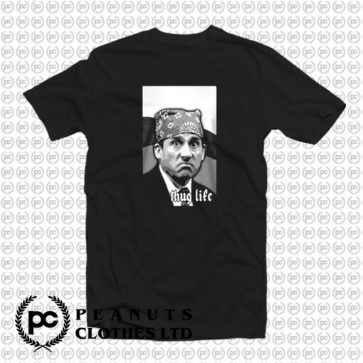 Michael scott the office tv show thug life T Shirt