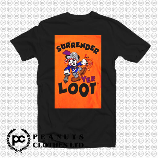 Mickey Mouse Surrender Yer Loot Halloween T Shirt