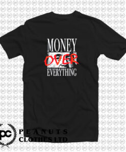 Money Over Everything T Shirt