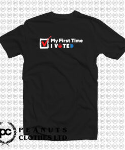 My First Time T Shirt