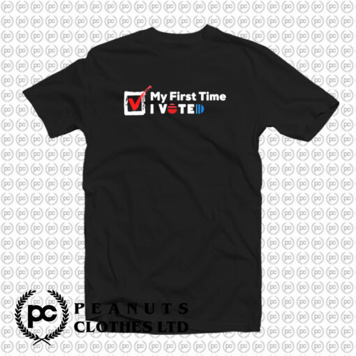 My First Time T Shirt