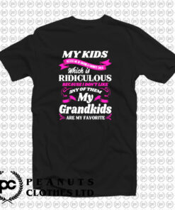 My Grandkids Are My Favorite T Shirt