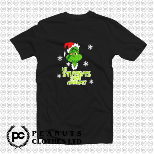 My Students Stole My Heart Grinch Christmas T Shirt