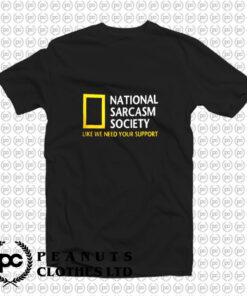 National Sarcastic Society Humorous Satirical Parody T Shirt