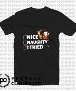 Nice Naughty I Tried Funny Christmas T Shirt