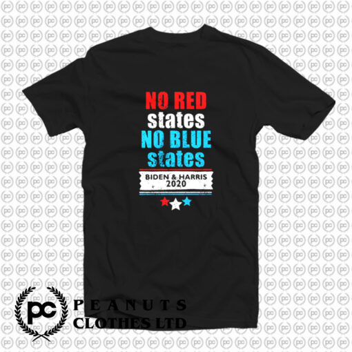 No Red States No Blue States Biden Harris T Shirt