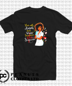 Not All Angels Have Wings Some Have Stethoscopes T Shirt