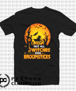 Not All Witches Pumpkins T Shirt