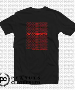 OK COMPUTER T Shirt