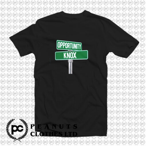 OPPORTUNITY KNOX T Shirt