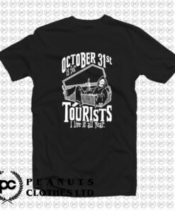 Oct. 31st Is For Tourist T Shirt