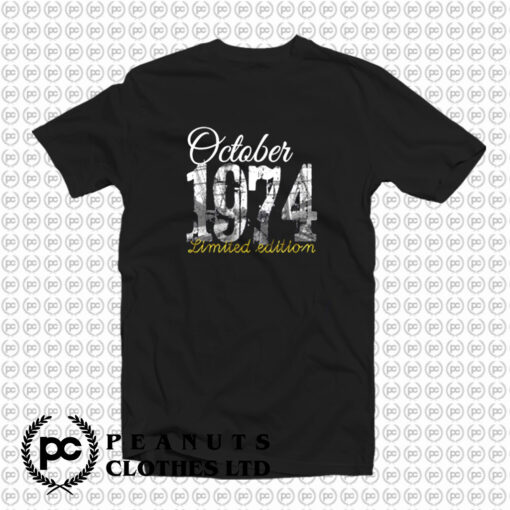 October 1974 Tee 45 Year Old T Shirt