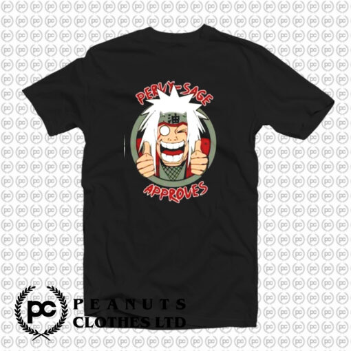 Pervy Sage Approves Jiraiya From Naruto T Shirt