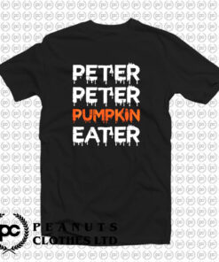 Peter Peter Pumpkin Eater T Shirt