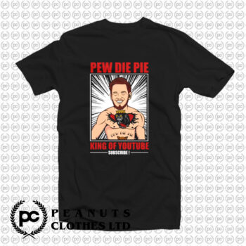 Pew Die Pie King of Youtube T Shirt