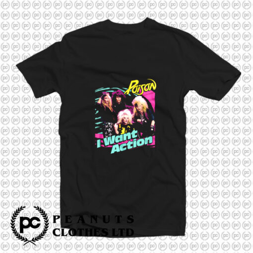 Poison I Want Action Album Cover Concert T Shirt