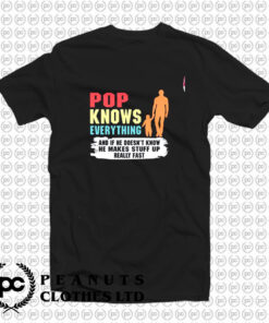 Pop Knows Everything T Shirt