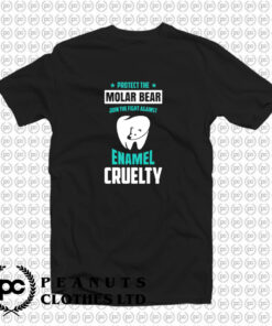 Protect The Molar Bear Enamel Cruelty Dentist Pun T Shirt