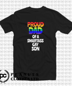 Proud Dad of A Smartass Son T Shirt