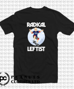 Radical Leftist Skateboard Funny Democrat President T Shirt