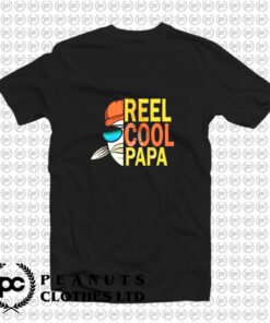 Reel Cool Fishing Papa T Shirt