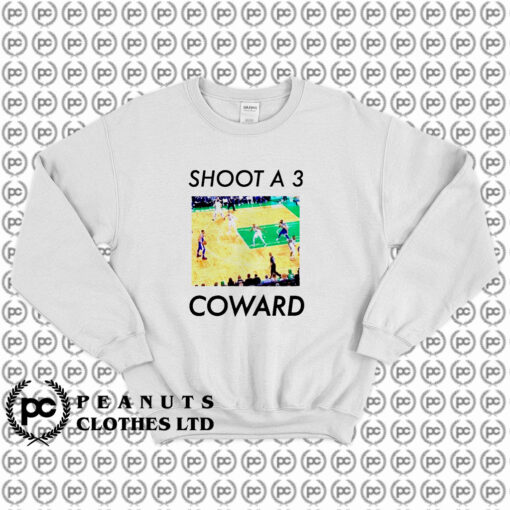 Shoot A 3 Coward Sweatshirt