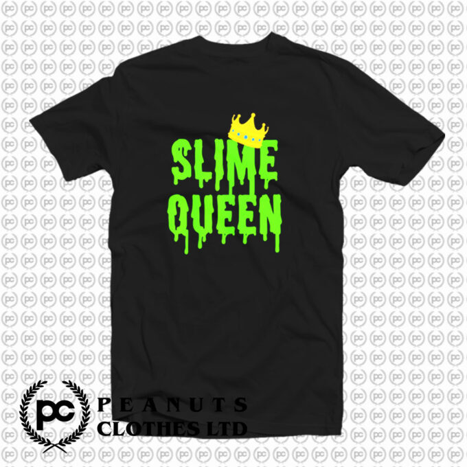 Slime Queen T Shirt