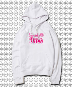 Snarky Bitch Hoodie