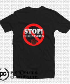 Stop Coronavirus T Shirt