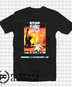 Stop The Planet T Shirt