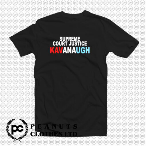 Supreme Court Justice Kavanaugh T Shirt