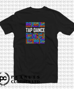 Tap Dance Words T Shirt