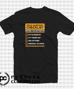 Tech Support Checklist T Shirt