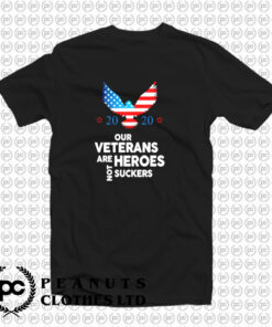 Veterans Are Heroes T Shirt