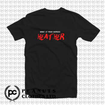 Whats Your Damage Heather T Shirt
