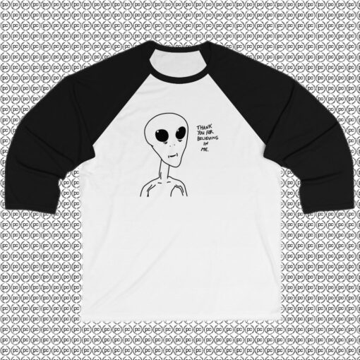 Alien Thank You For Believing Raglan Tee