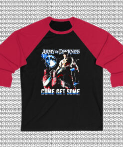 Ash Williams Come Get Some Army of Darkness Raglan Tee