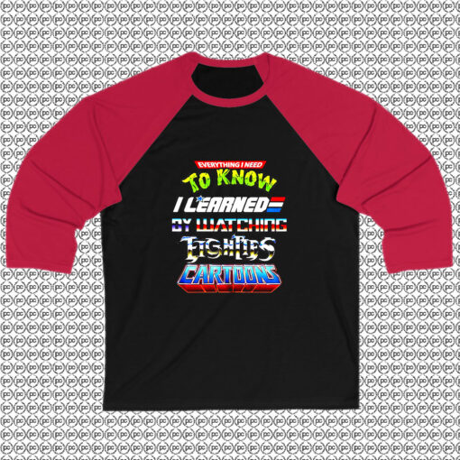 Black Everything I Need To Know Eighties Cartoons Raglan Tee