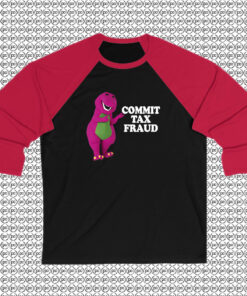 Commit Tax Fraud Funny Raglan Tee