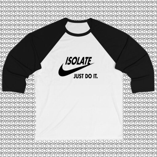 Coronavirus Isolate Just Do It Nike Raglan Tee