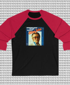 Elton John Someone Saved My Life Tonight Raglan Tee