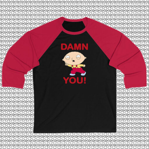 Family Guy Stewie Damn You Raglan Tee