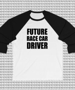 Future Race Car Driver Raglan Tee