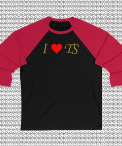 I Love Taylor Swift Raglan Tee